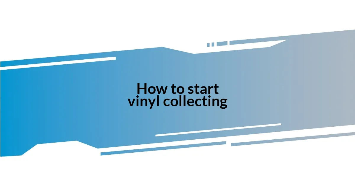 How to start vinyl collecting